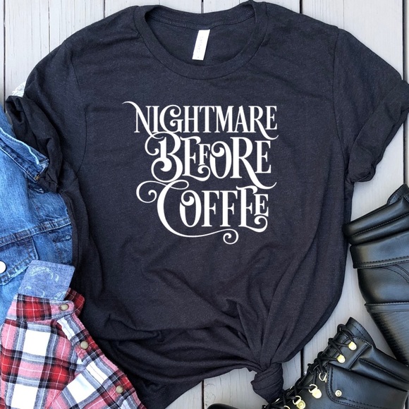 Tops - Nightmare Before Coffee graphic t-shirt black tee Tops - Nightmare Before Coffee graphic t-shirt black tee